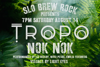Thumbnail image for the event TROPO w/ Nok Nok supplied by the hosting site