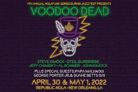 Thumbnail image for the event Voodoo Dead ft. Steve Kimock , John Medeski, Al Schnier , John Kimock, George Porter Jr. plus special guests Duane Betts supplied by the hosting site