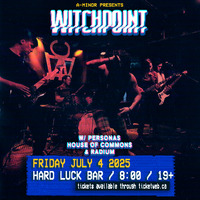 Thumbnail image for the event Witchpoint w/ Personas, House of Commons & Radium supplied by the hosting site