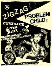 Thumbnail image for the event Zig Zag, Problem Child, Coffee Stain, and Super Bitch supplied by the hosting site