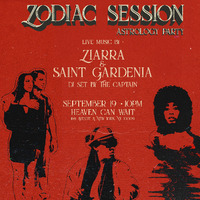 Thumbnail image for the event Zodiac Session with Ziarra | Saint Gardenia | The Captain DJ Set supplied by the hosting site