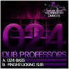 Thumbnail for the Dub Professors - 024 Bass / Finger Licking Sub link, provided by host site