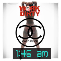 Thumbnail for the Work Dirty - 1: 46am link, provided by host site