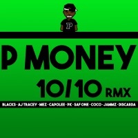 Thumbnail for the P Money - 10 / 10 (Remix) link, provided by host site