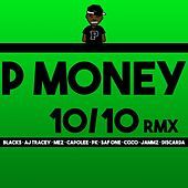 Thumbnail for the P-Money - 10 / 10 (Remix) link, provided by host site