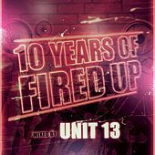 Thumbnail for the Unit 13 - 10 Years of Fired Up link, provided by host site
