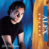 Thumbnail for the Alex Bugnon - 107 Degrees In The Shade link, provided by host site
