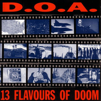 Thumbnail for the D.O.A. - 13 Flavours Of Doom link, provided by host site
