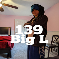 Thumbnail for the Big L - 139 link, provided by host site