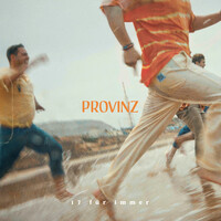 Thumbnail for the Provinz - 17 für immer link, provided by host site