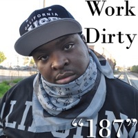 Thumbnail for the Work Dirty - 187 link, provided by host site