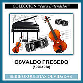 Thumbnail for the Osvaldo Fresedo - (1926-1928) link, provided by host site