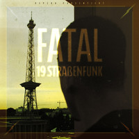 Thumbnail for the Fatal - 19Straßenfunk link, provided by host site