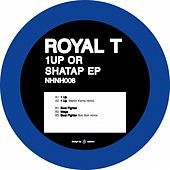 Thumbnail for the Royal-T - 1Up Or Shatap link, provided by host site