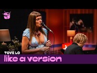 Thumbnail for the Tove Lo - '2 Die 4' (live for Like A Version) link, provided by host site