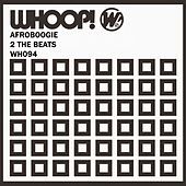 Thumbnail for the Afroboogie - 2 The Beats link, provided by host site