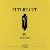 Thumbnail for the Future Cut - 20/20 Vip link, provided by host site