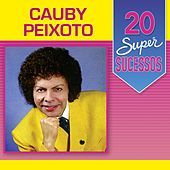 Thumbnail for the Cauby Peixoto - 20 Super Sucessos Cauby Peixoto link, provided by host site