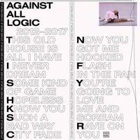 Thumbnail for the Against All Logic - 2012 - 2017 link, provided by host site