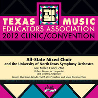 Thumbnail for the University of North Texas Symphony Orchestra - 2012 Texas Music Educators Association (TMEA): All-State Mixed Choir with the University of North Texas Symphony Orchestra link, provided by host site
