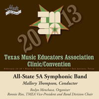 Thumbnail for the Texas All-State 5A Symphonic Band - 2013 Texas Music Educators Association (TMEA): All-State 5A Symphonic Band link, provided by host site