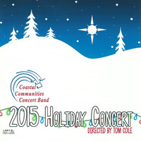 Thumbnail for the Coastal Communities Concert Band - 2015 Holiday Concert link, provided by host site