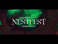 Thumbnail for the GOT7 - 2025 CONCERT 'NESTFEST' in BANGKOK RECAP VIDEO link, provided by host site