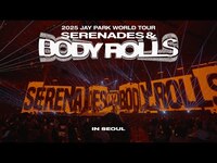 Thumbnail for the Jay Park - 2025 World Tour [Serenades & Body Rolls] In Seoul Making Film link, provided by host site