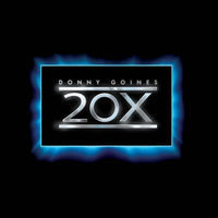Thumbnail for the Donny Goines - 20X link, provided by host site