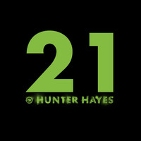 Thumbnail for the Hunter Hayes - 21 link, provided by host site