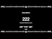 Thumbnail for the Flatbush Zombies - 222 | BetterOffDEAD link, provided by host site
