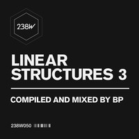 Thumbnail for the BP - 238W Linear Structures 3 - Non Stop DJ Mix link, provided by host site