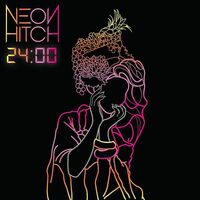 Thumbnail for the Neon Hitch - 24:00 link, provided by host site