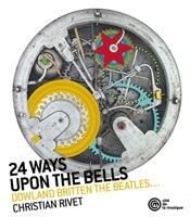 Thumbnail for the Christian Rivet - 24 Ways Upon the Bells (Dowland, Britten, the Beatles...) link, provided by host site