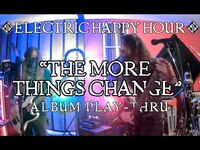 Thumbnail for the Machine Head - "The More Things Change" Full Play-Through - Electric Happy Hour link, provided by host site