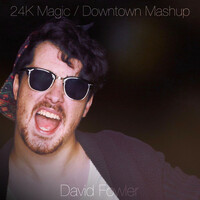 Thumbnail for the David Fowler - 24K Magic / Downtown Mashup link, provided by host site