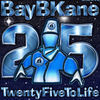 Thumbnail for the Bay B Kane - 25 to Life link, provided by host site