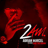 Thumbnail for the Adrian Marcel - 2am link, provided by host site