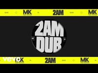 Thumbnail for the MK - 2AM (MK Dub) link, provided by host site