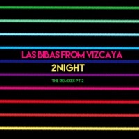 Thumbnail for the Las Bibas From Vizcaya - 2Night - The Remixes, Pt. 2 link, provided by host site