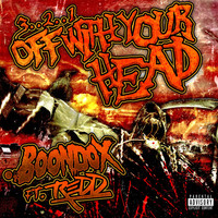 Thumbnail for the Boondox - 3..2..1 off With Your Head link, provided by host site
