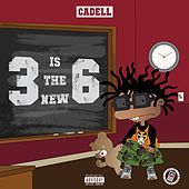 Thumbnail for the Cadell - 3 Is the New 6 link, provided by host site