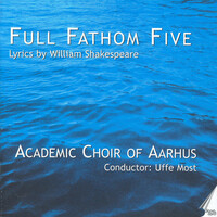 Thumbnail for the Ralph Vaughan Williams - 3 Shakespeare Songs: No. 1. Full Fathom Five link, provided by host site