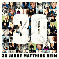 Thumbnail for the Matthias Reim - 30 Jahre link, provided by host site