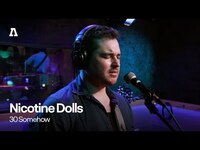 Thumbnail for the Nicotine Dolls - 30 Somehow | Audiotree Live link, provided by host site
