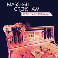 Thumbnail for the Marshall Crenshaw - #392: The link, provided by host site