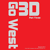 Thumbnail for the Go West - 3D, Pt. 3 link, provided by host site