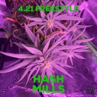 Thumbnail for the Hash Mills - 4.21 Freestyle link, provided by host site