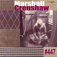 Thumbnail for the Marshall Crenshaw - #447 link, provided by host site