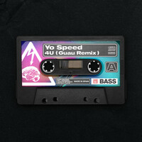 Thumbnail for the Yo Speed - 4U (Guau Remix) link, provided by host site